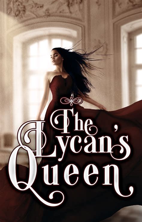 A monster who will kill anyone in his path. . Galatea lycan queen free pdf